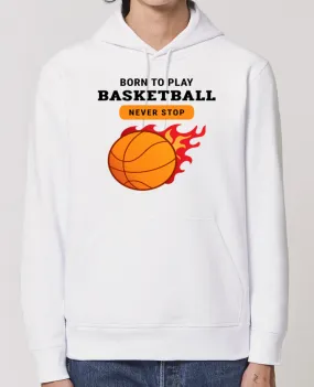 Hoodie born to play basketball Par momo862