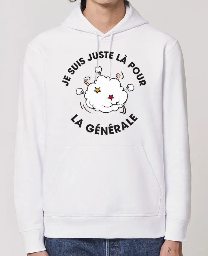Hoodie Je suis là pour la générale Par tunetoo