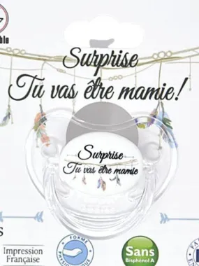 Sucette " Surprise tu vas être mamie " - Blanc