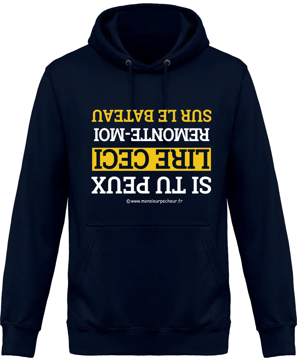 Sweat Capuche Remonte moi sur le bateau