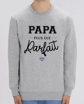 Sweat-shirt Papa plus que parfait Par La boutique de Laura